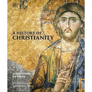A History of Christianity -- Michael Collins